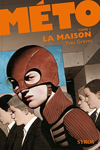 Méto, tome 1 : la maison