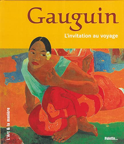 Gaugin : l'invitation au voyage