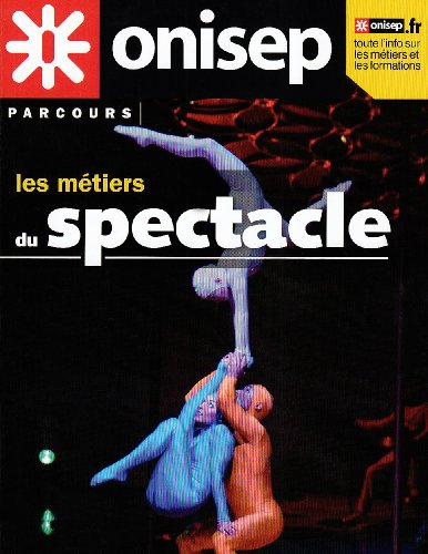 [Objectif emploi dans le spectacle]