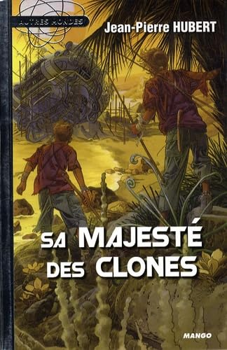 Sa majesté des clones