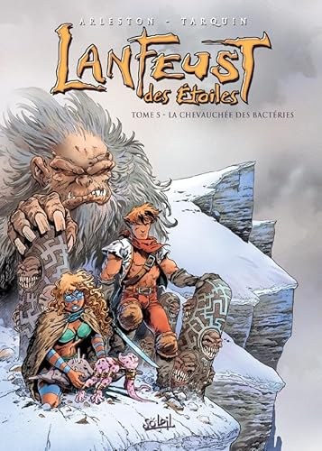Lanfeust des étoiles. Tome 5 : la chevauchée des bactéries
