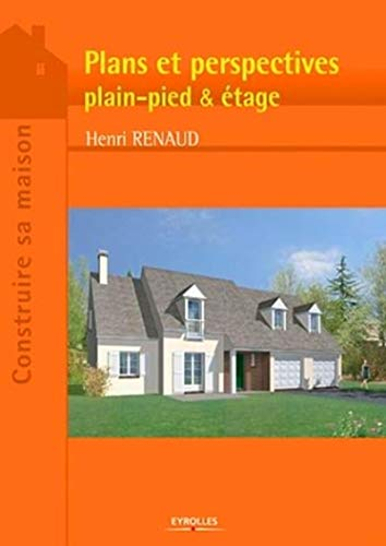 Plans et perspectives, plain-pied & étage