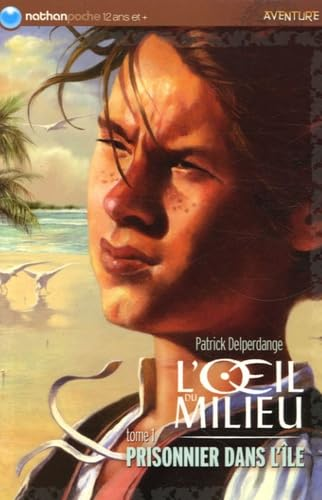L'oeil du milieu t1 : prisonnier dans l'île