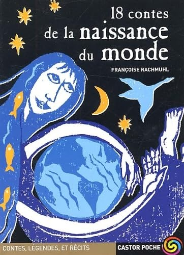 18 contes de la naissance du monde