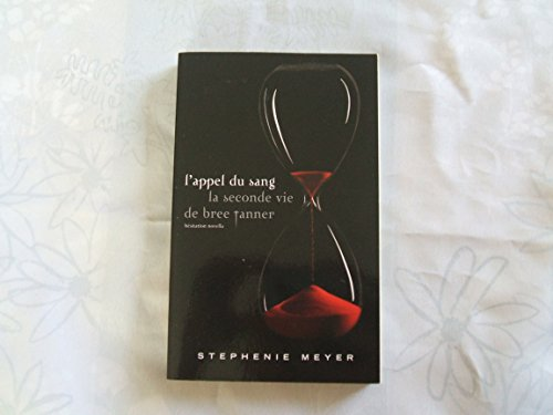 L'appel du sang : la seconde vie de bree Tanner
