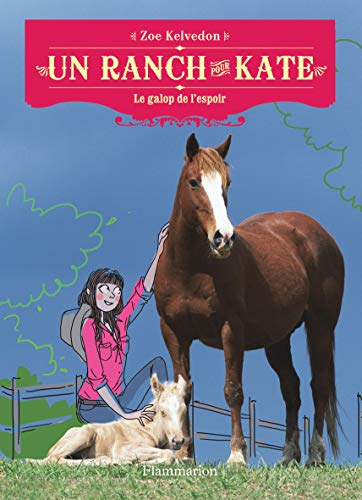 Un ranch pour Kate, Tome 2 : Le galop de l'espoir