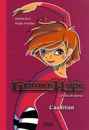 Groove high, l'école de danse : l'audition