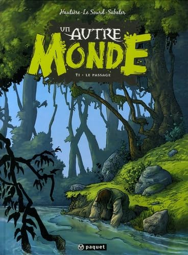 Un autre monde. T1 : le passage