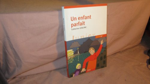Un enfant parfait