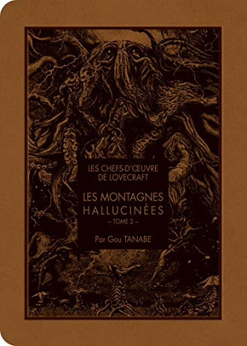 Les chefs d'oeuvre de Lovecraft - Les Montagnes hallucinés T02