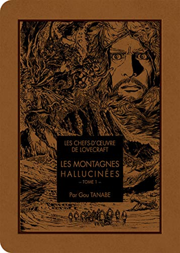 Les chefs d'oeuvre de Lovecraft - Les Montagnes hallucinées T01