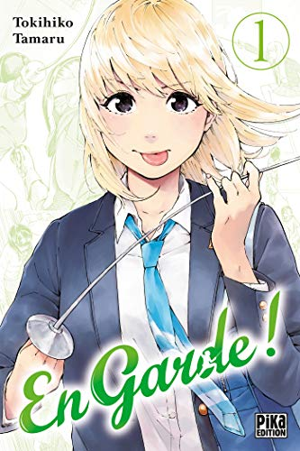 En garde ! tome 1
