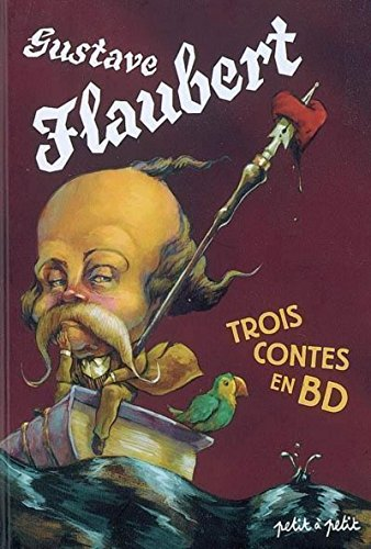 Trois contes de Gustave Flaubert en BD
