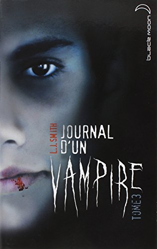 Journal d'un vampire, tome 3