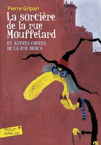 La sorcière de la rue Mouffetard : Et autres contes de la rue Broca