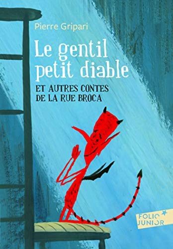 Le gentil petit diable : Et autres contes de la rue Broca
