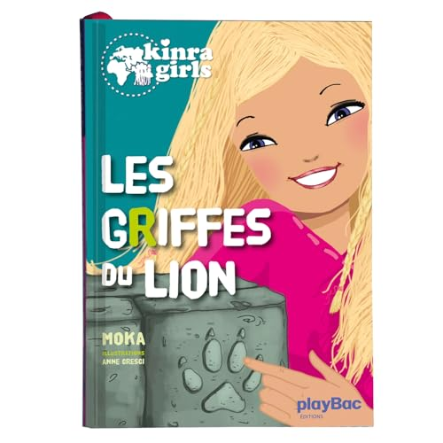 kinra girls : les griffes du lion tome 3