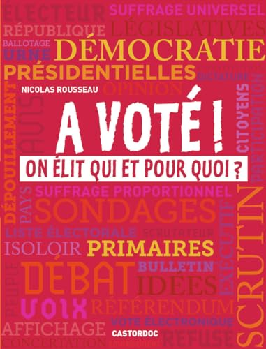A voté ! On élit qui et pour quoi ?