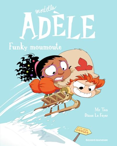 Mortelle Adèle, Tome 15: Funky Moumoute