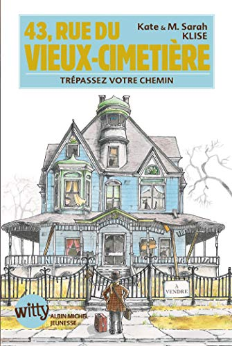 43 rue du vieux cimetière : trépassez votre chemin