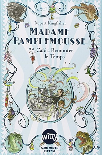 Madame Pamplemousse, Tome 2 : Madame pamplemousse et le café à remonter le temps