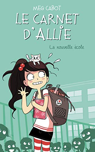 Le Carnet d'Allie - Tome 2 - La nouvelle école