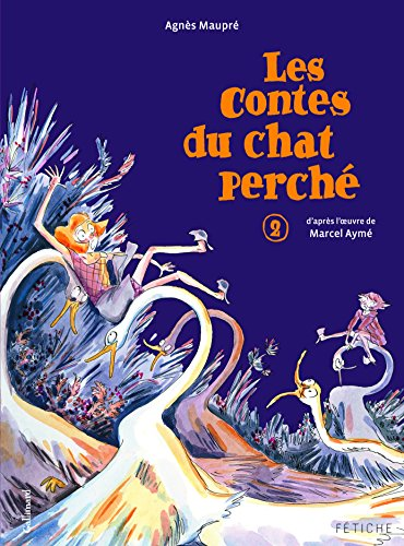 Les contes du chat perché tome 2 : les cygnes ; le loup