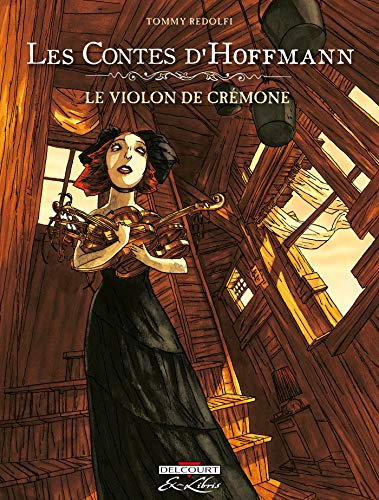 Les contes d'Hoffman : Le violon de Crémone