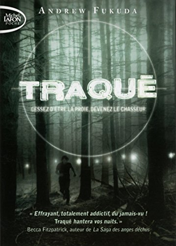 Traqué, tome 1 : Cessez d'être la proie, devenez le chasseur