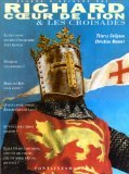 Richard Coeur de Lion et les Croisades