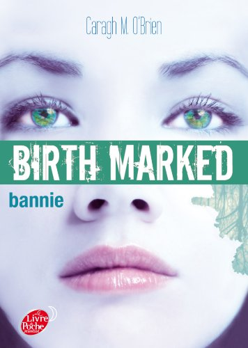 Birth Marked - Tome 2 - Bannie