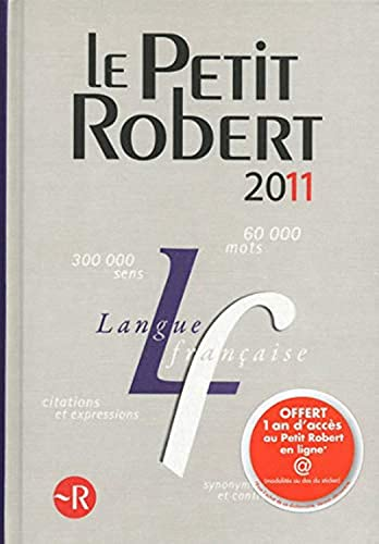 Le Petit Robert : Dictionnaire alphabétique et analogique de la langue française