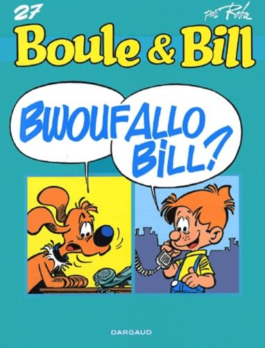 Boule & Bill, tome 27 : bwoufallobill ?