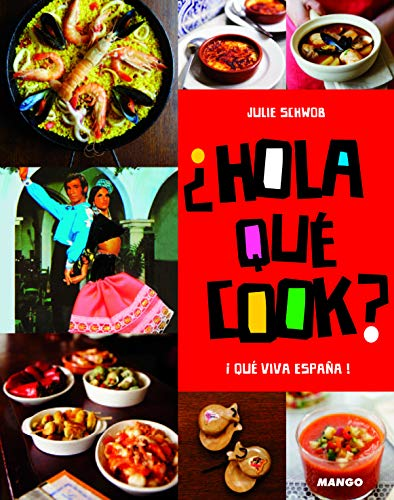 Hola que cook: la cuisine espagnole