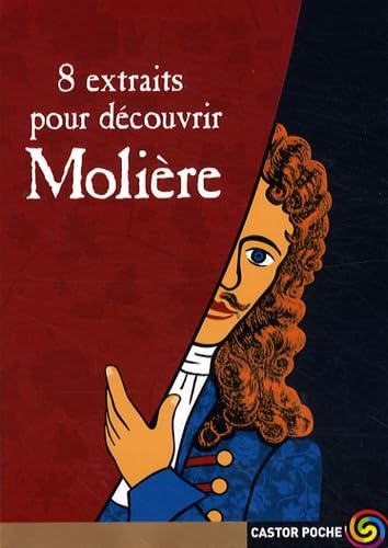 8 extraits pour découvrir Molière