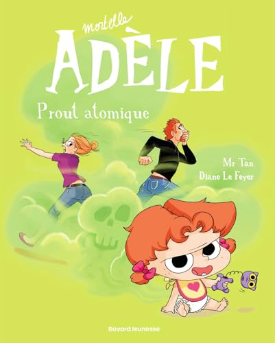 Mortelle Adèle, Tome 14: Prout atomique