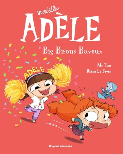 Mortelle Adèle, Tome 13: Big bisous baveux