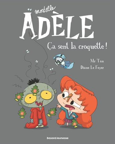 Mortelle Adèle, Tome 11: Ça sent la croquette