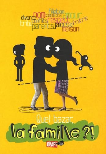 Quel bazar, la famille ?!