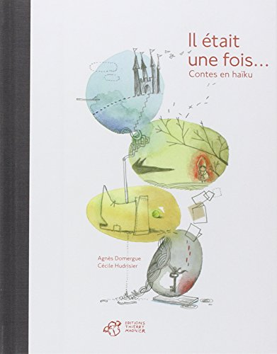 Il était une fois... : Contes en haïku