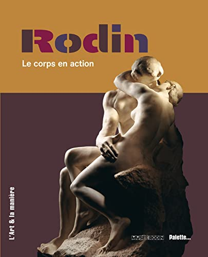 Rodin le corps en action