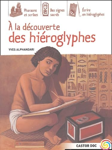 A la découverte des hiéroglyphes