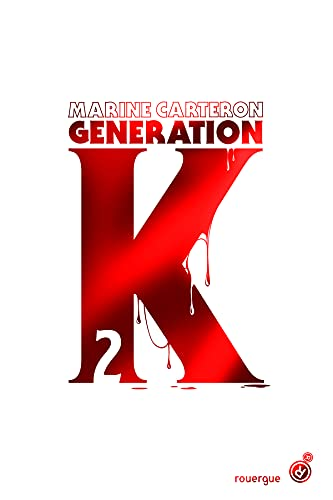 Génération K, tome 2