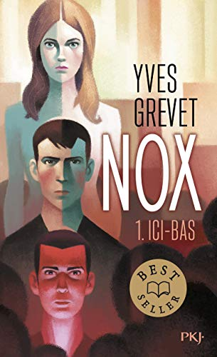 Nox, tome 1 : Ici-bas