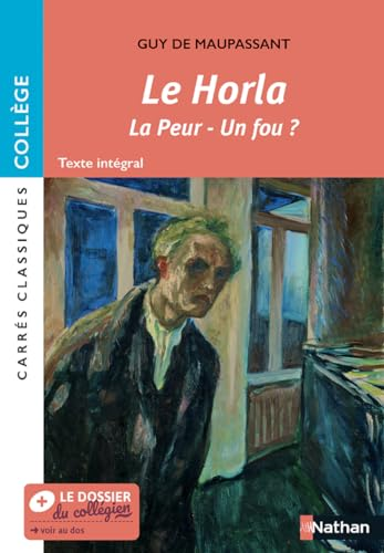 Le Horla - La peur - Un fou ?