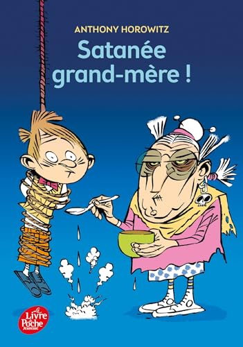 Satanée grand-mère !