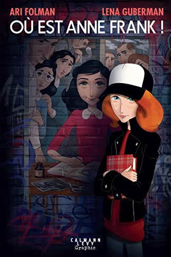 O&ugrave; est Anne Frank !