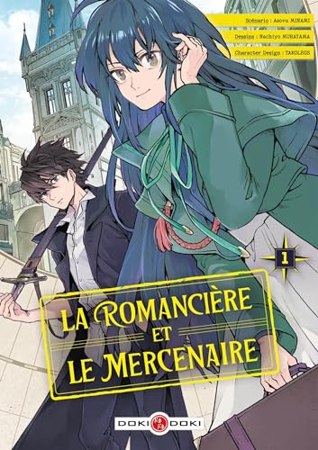 La romanci&egrave;re et le mercenaire, tome 1