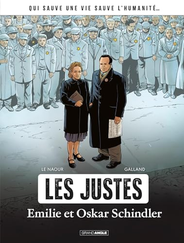 Les justes, tome 1 : Emilie et Oskar Schindler