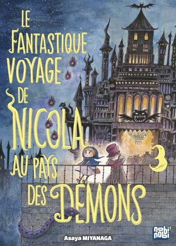 Le fantastique voyage de Nicola au pays des d&eacute;mons, tome 3